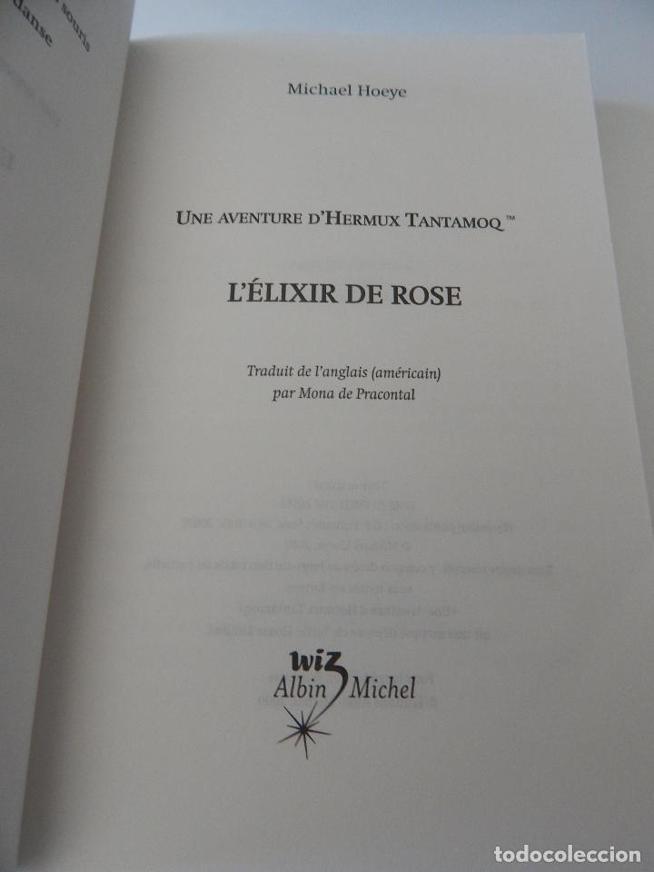 Libros: L &eacute;lixir de Rose . Une aventure d&acute;Hermux Tantamoq - Michael Hoeye 2009 - Libro franc&eacute;s - Foto 5