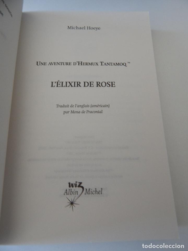 Libros: L &eacute;lixir de Rose . Une aventure d&acute;Hermux Tantamoq - Michael Hoeye 2009 - Libro franc&eacute;s - Foto 5