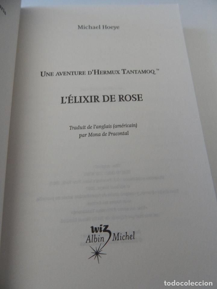 Libros: L &eacute;lixir de Rose . Une aventure d&acute;Hermux Tantamoq - Michael Hoeye 2009 - Libro franc&eacute;s - Foto 4