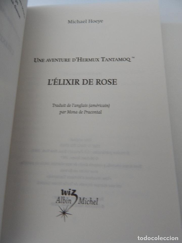 Libros: L &eacute;lixir de Rose . Une aventure d&acute;Hermux Tantamoq - Michael Hoeye 2009 - Libro franc&eacute;s - Foto 5