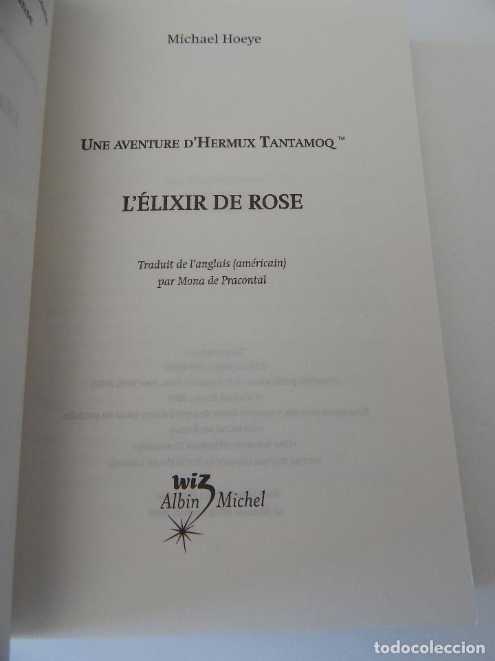 Libros: L &eacute;lixir de Rose . Une aventure d&acute;Hermux Tantamoq - Michael Hoeye 2009 - Libro franc&eacute;s - Foto 5