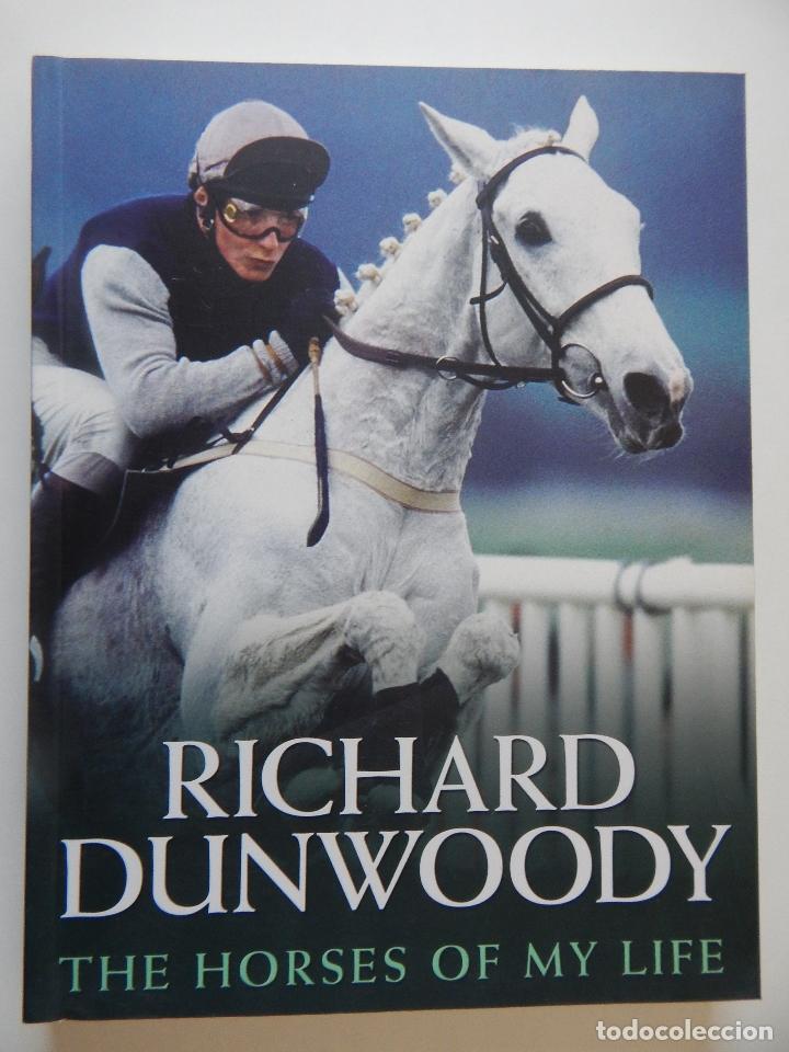 Libros: The horses of my life - Richard Dunwoody