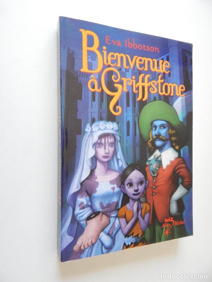 Libros: Bienvenue &agrave; Griffstone - Eva Ibbotson, 2007 - Foto 1