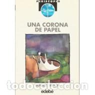Libros: UNA CORONA DE PAPEL - Welsh,Renate - Foto 1