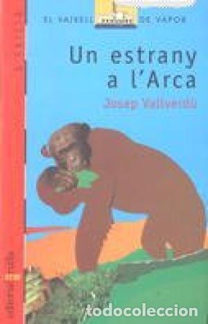 Libros: UN ESTRANY A L&acute;ARCA - Vallverd&uacute;,Josep - Foto 1
