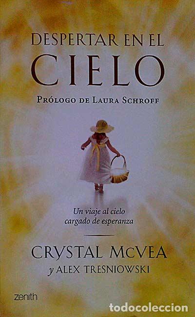 Libros: Despertar en el cielo - Crystal Mcvea / Alex Tresniowski - Foto 1
