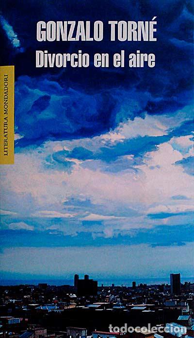 Libros: Divorcio en el aire - Gonzalo Torn&eacute; - Foto 1