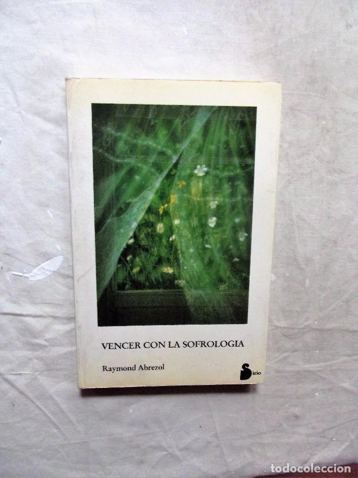 Libros: VENCER CON LA SOFROLOGIA POR RAYMOND ABREZOL - Foto 1