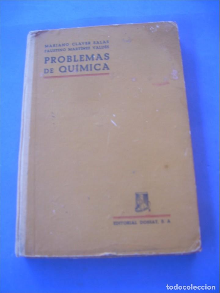 Libros: PROBLEMAS DE QU&Iacute;MICA. DOSSAT 1946 - Foto 1