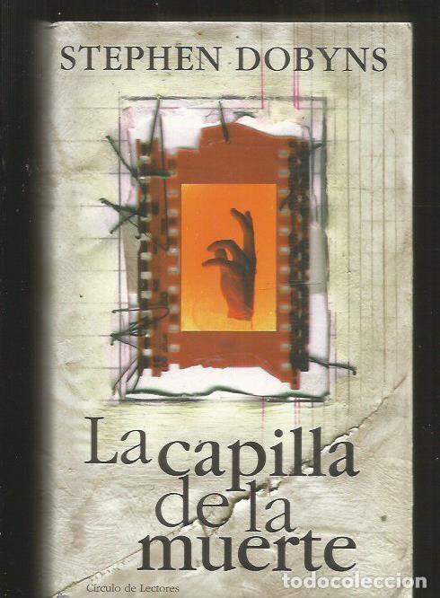 Libros: CAPILLA DE LA MUERTE - LA - DOBYNS, STEPHEN - Foto 1