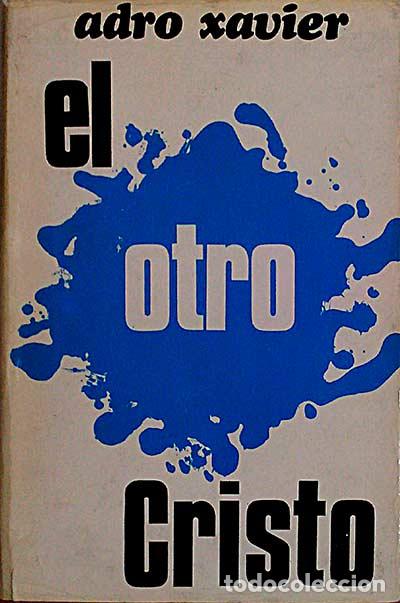 Libros: El otro Cristo - Adro Xavier - Foto 1