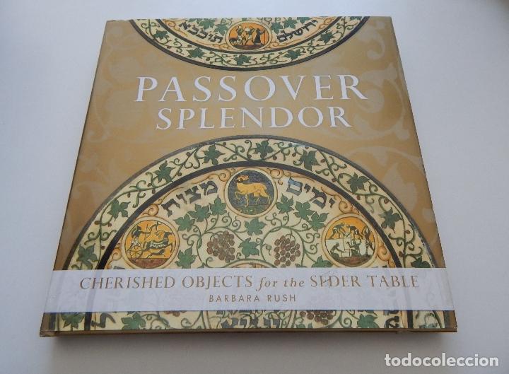 Libros: Passover Splendor . Cherished Objects for the Seder Table - Barbara Rush / Libro en ingl&eacute;s - Foto 1