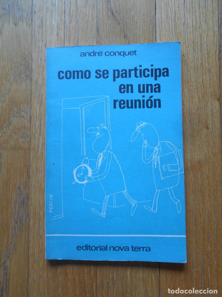 Libros: COMO SE PARTICIPA EN UNA REUNION, Andre Conquet - Foto 1