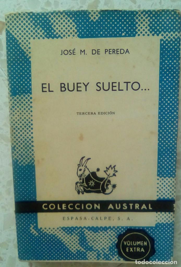 Libros: EL BUEY SUELTO,-JOSE M. DE PEREDA.-COLECCION AUSTRAL