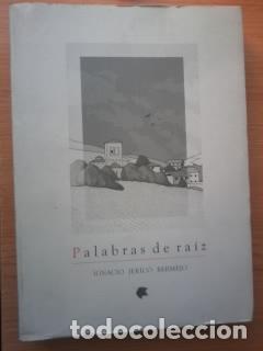 Libri di seconda mano: PALABRAS DE RAIZ - IGNACIO JERICO BARMEJO