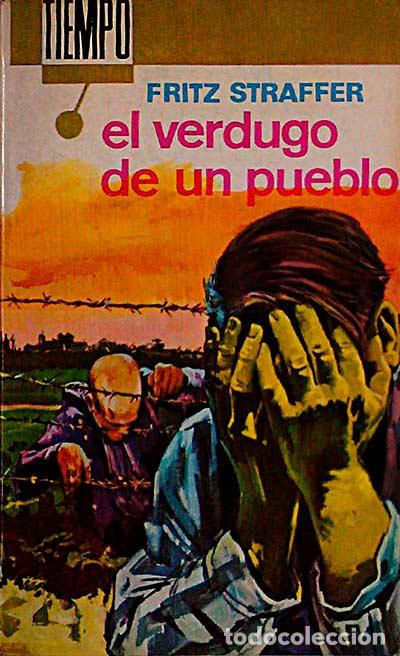 Libros: El verdugo de un pueblo - Straffer, Fritz - Foto 1
