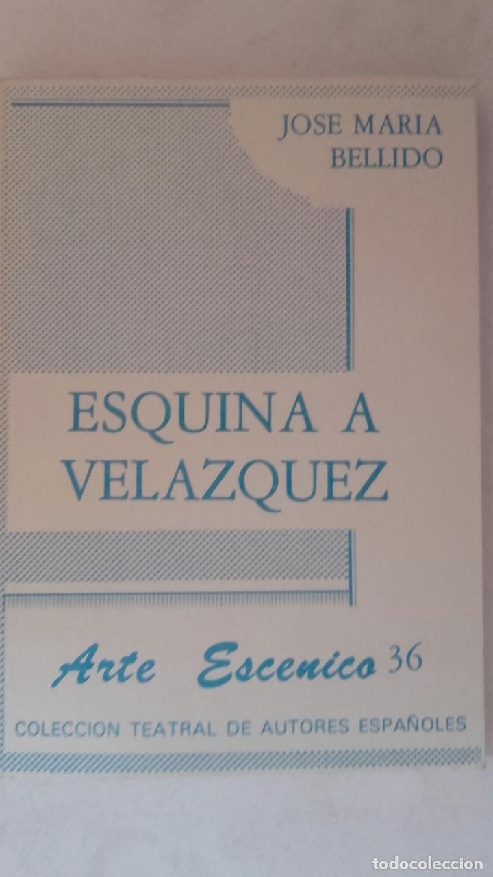 Libros: Esquina a Vel&aacute;zquez - Jos&eacute; Mar&iacute;a Bellido - Foto 1