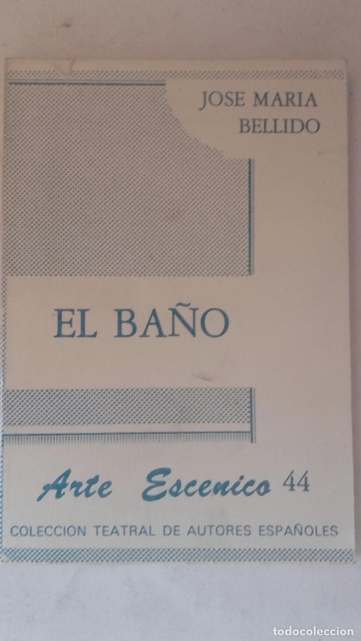 Libros: El ba&ntilde;o - Jos&eacute; Mar&iacute;a Bellido - Foto 1