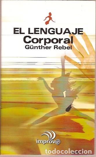 Libros: EL LENGUAJE CORPORAL G&Uuml;NTER REBEL IMPROVE - Foto 1