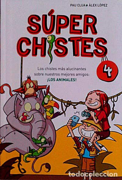Libros: S&uacute;per chistes 4 - Pau Clua y &Aacute;lex L&oacute;pez - Foto 1