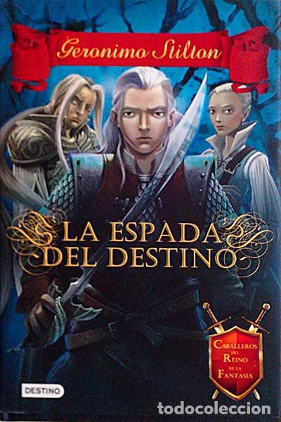 Libros: La espada del destino - Ger&oacute;nimo Stilton - Foto 1