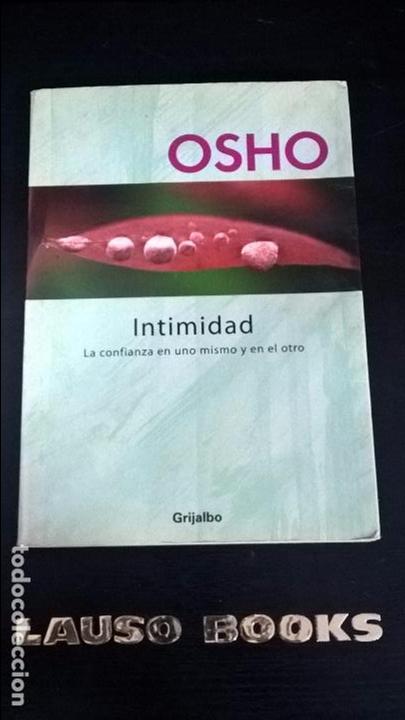 B&uuml;cher: OSHO.INTIMIDAD, LA CONFIANZA EN UNO MISMO Y EN EL OTRO.(AUTOAYUDA)
