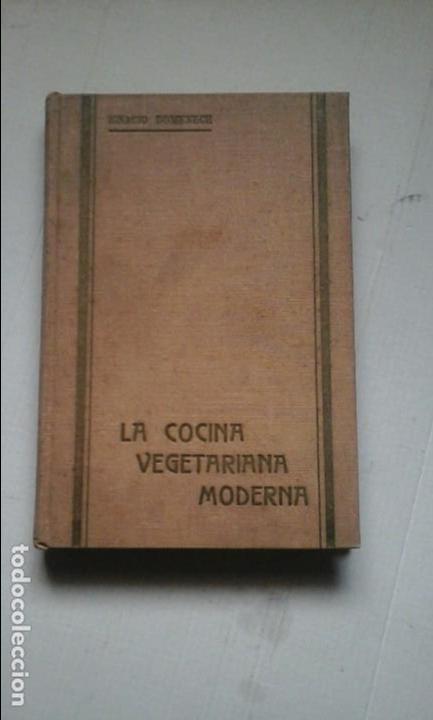 Libros: La cocina vegetariana moderna ( Por Ignacio Domenech) - Foto 1