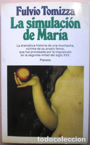 Libros: LA SIMULACI&Oacute;N DE MAR&Iacute;A - Tomizza,Fulvio - Foto 1