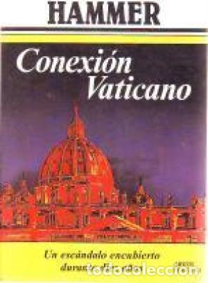 Libros: CONEXI&Oacute;N VATICANO - Hammer,Richard - Foto 1