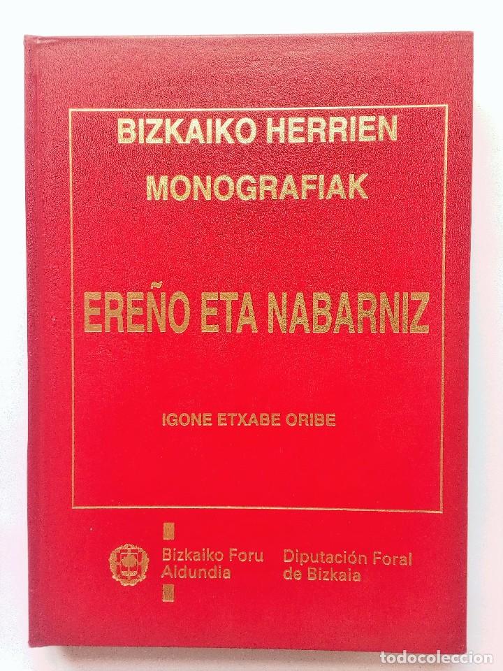 B&uuml;cher: ERE&Ntilde;O ETA NABARNIZ AZTERKETA HISTORIKO-ARTISTIKOA  IGONE ETXABE ORIBE BIZKAIKO HERRIEN MONOGRAFIAK