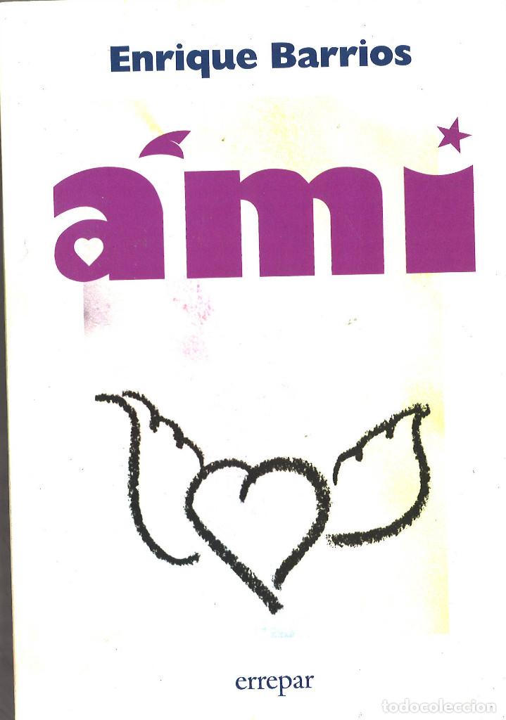 Libros: Ami. Enrique Barrios. Argentina, 1999 - Foto 1