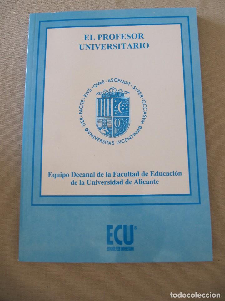 Libros: EL PROFESOR UNIVERSITARIO ECU - Foto 1