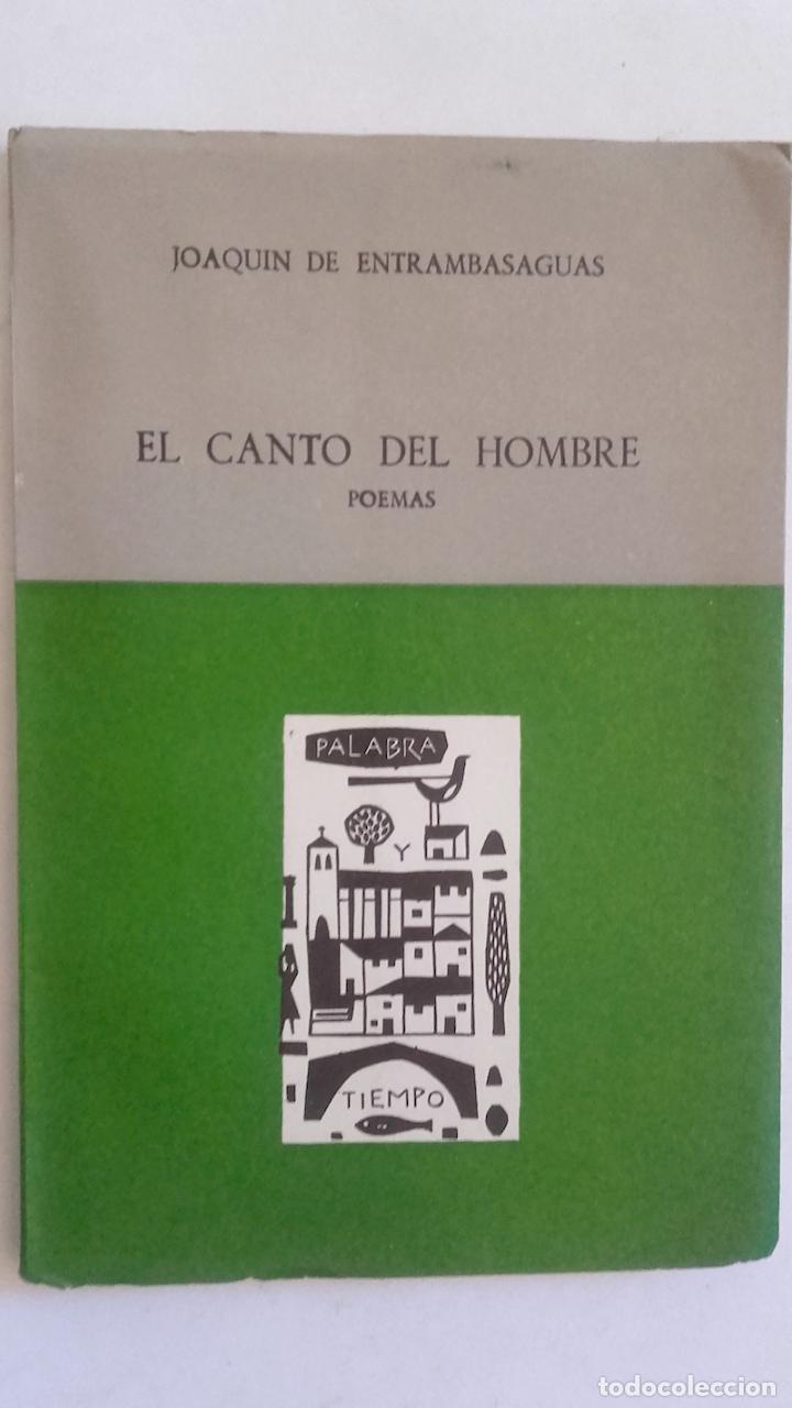 Libros: El canto del hombre. Poemas - Joaqu&iacute;n de Entrambasaguas - Foto 1