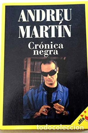 Libros: CR&Oacute;NICA NEGRA - Mart&iacute;n,Andreu - Foto 1