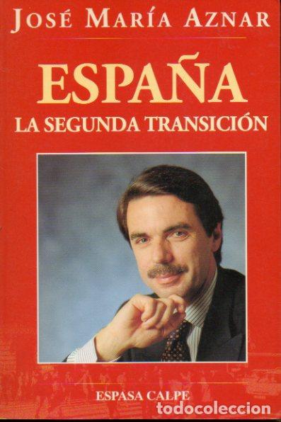 Libros: ESPA&Ntilde;A. LA SEGUNDA TRANSICI&Oacute;N. 1&ordf; edici&oacute;n. - Foto 1