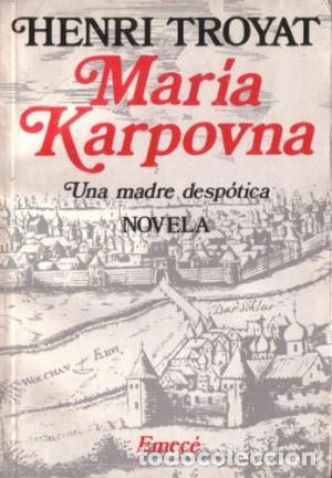 Libros: MARIA KARPOVNA - Troyat,Henri - Foto 1