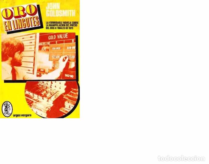 Libros: JOHN GOLDSMITH - ORO EN LINGOTES - Foto 2