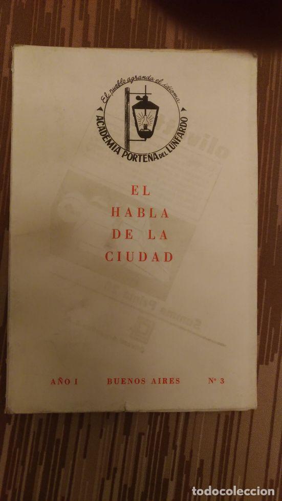 Livres: EL HABLA DE LA CIUDAD (LUNFARDO), por la Academia Porte&ntilde;a del Lunfardo - TOMO 1 N&ordf; 3 - 1968 RARO