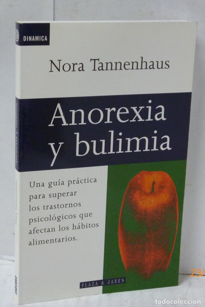 Libros: ANOREXIA Y BULIMIA - Tannenhaus, Nora - Foto 1