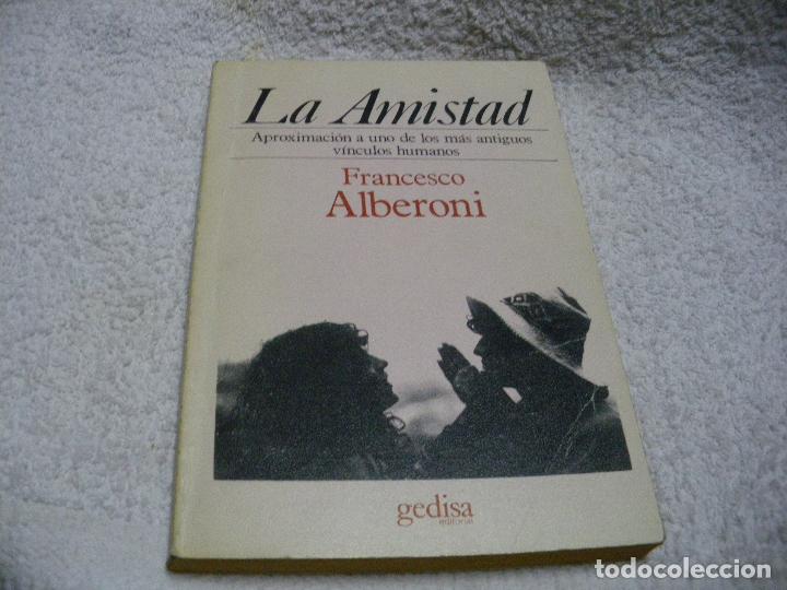Libros: La Amistad - Francesco Alberoni - Foto 1