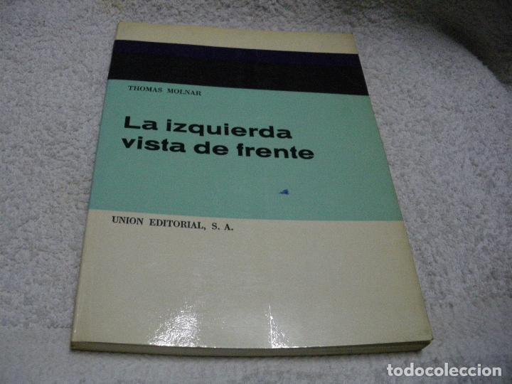 Libros: La izquierda vista de frente - Molnar, Thomas - Foto 1