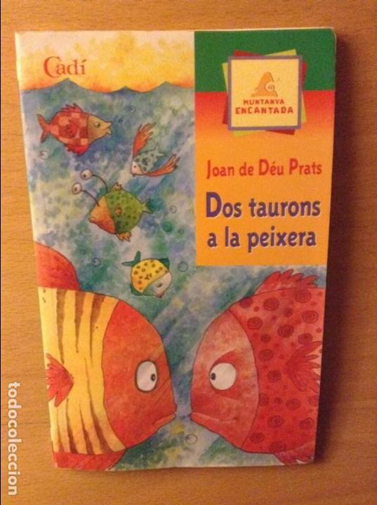 Libros: DOS TAURONS A LA PEIXERA - JOAN DE DEU PRATS - - Foto 1