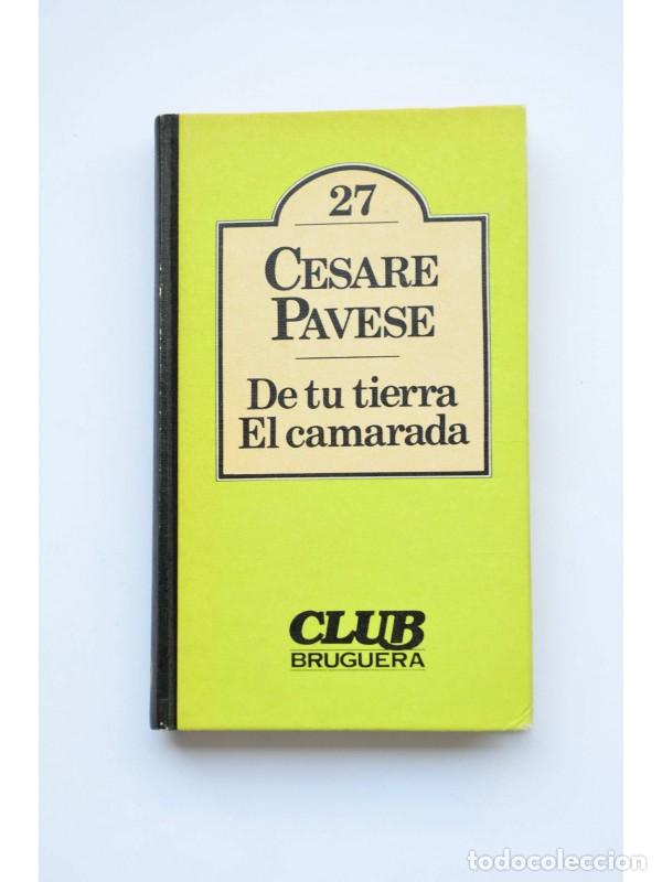 Libros: De tu tierra. El camarada - PAVESE, Cesare - Foto 1