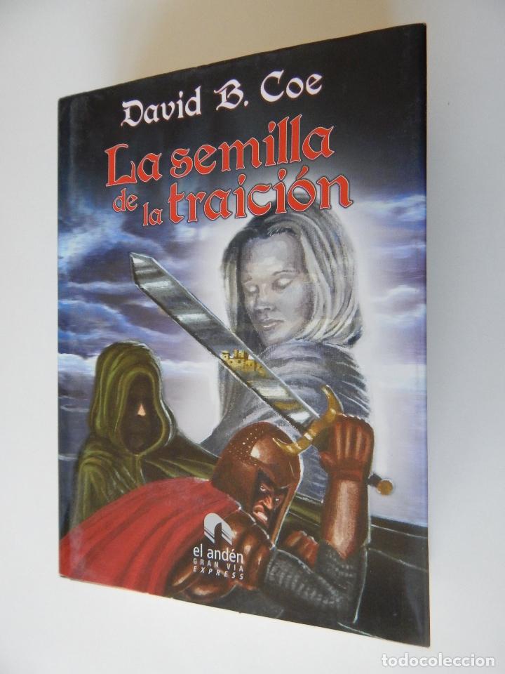 Libros: La semilla de la traici&oacute;n - David B. Coe - Foto 1