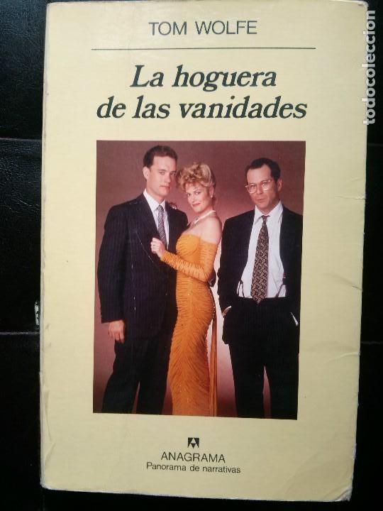 Libros: TOM WOLFE. LA HOGUERA DE LAS VANIDADES. ED. ANAGRAMA - Foto 1