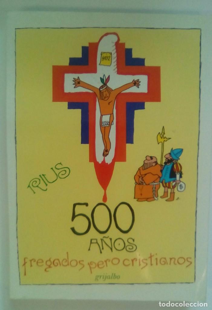 Libros: 500 A&Ntilde;OS FREGADOS PERO CRISTIANOS
