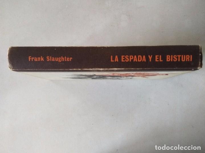 Libros: LA ESPADA Y EL BISTUR&Iacute; - FRANK SLAUGHTER - Foto 2