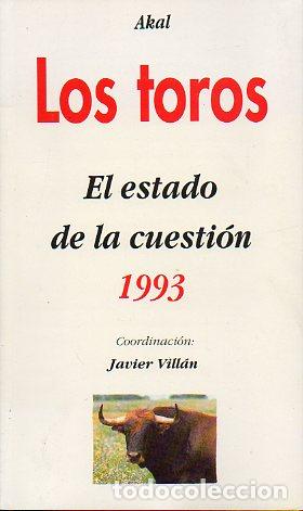 Libros: LOS TOROS. EL ESTADO DE LA CUESTI&Oacute;N. 1993. - Foto 1