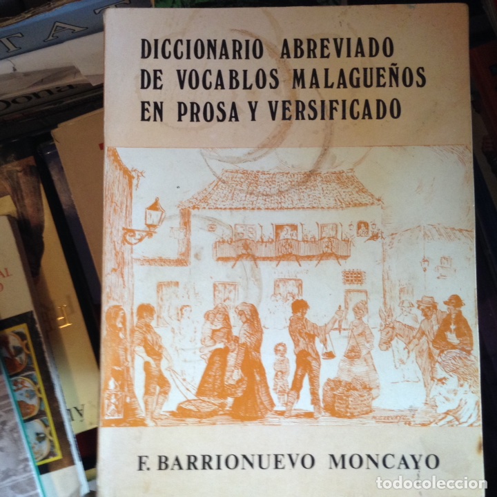 Libros: Diccionario abreviado de vocablos malague&ntilde;os. Francisco Barrionuevo