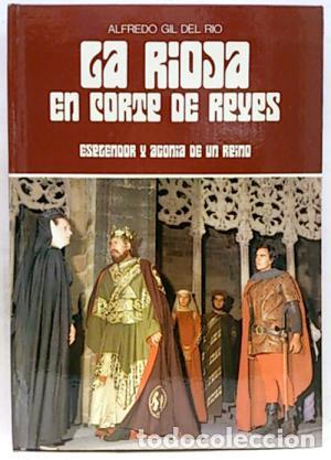 Libros: LA RIOJA EN CORTE DE REYES - Gil del Rio,Alfredo - Foto 1